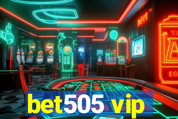 bet505 vip